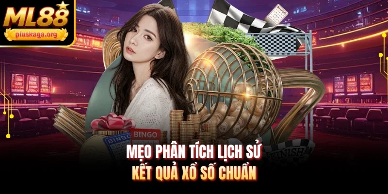 Mẹo phân tích lịch sử kết quả xổ số chuẩn